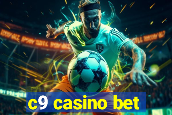 c9 casino bet